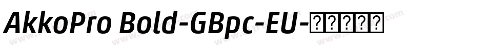 AkkoPro Bold-GBpc-EU字体转换